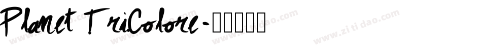 Planet TriColore字体转换